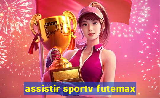 assistir sportv futemax